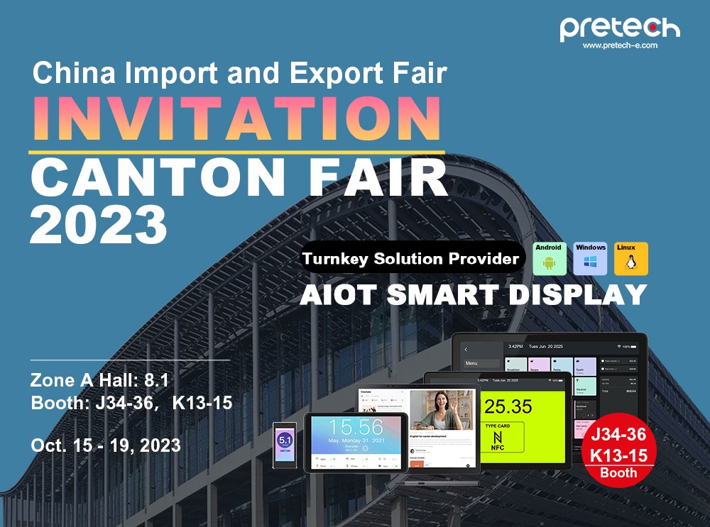 Canton Fair 2023 Invitation —Explore the AIOT Future with Pretech